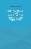 Individuelle und korporative Rechte und Pflichten (eBook, ePUB)