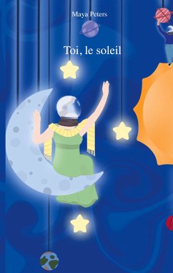 Toi, le soleil (eBook, ePUB) - Peters, Maya