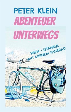 Abenteuer unterwegs (eBook, ePUB) - Klein, Peter