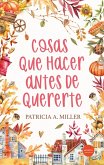 Cosas que hacer antes de quererte (eBook, ePUB)