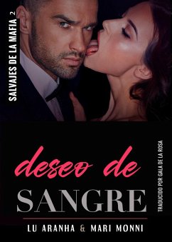 Cover Deseo de Sangre (Salvajes de la Mafia, #2) (eBook, ePUB)