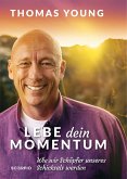 Lebe dein Momentum (eBook, ePUB)