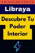 Descubre Tu Poder Interior (Colección... - Bild 1