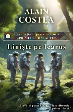 Lini¿te pe Icarus (Primele contacte - povestiri scurte, #1) (eBook, ePUB) Cover Lini¿te pe Icarus (Primele contacte - povestiri scurte, #1) (eBook, ePUB)