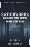 Switchwords: Reach Your Goals with the Power of One Word (eBook, ePUB)