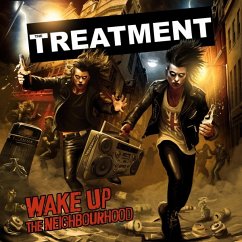 Wake Up The Neighborhood - Treatment,The