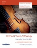 Grade 8 Violin Anthology from 2024 Für Violine Solo mit Klavierbegleitung