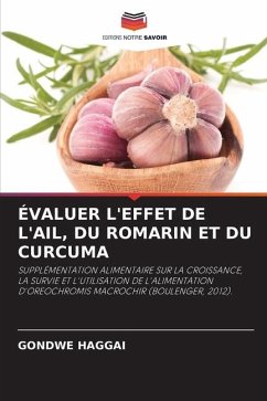 Évaluer l'Effet de l'Ail, Du Romarin Et Du Curcuma - HAGGAI, GONDWE