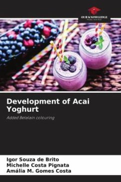 Development of Acai Yoghurt - Souza de Brito, Igor;Costa Pignata, Michelle;Gomes Costa, Amália M.