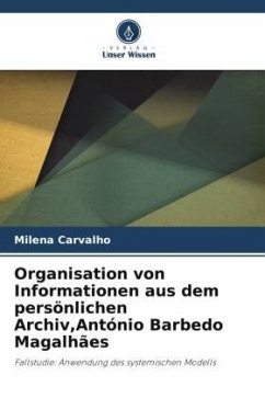 Organisation von Informationen aus dem persönlichen Archiv,António Barbedo Magalhães - Carvalho, Milena