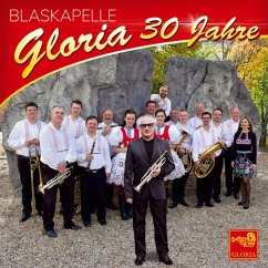 30 Jahre - Instrumental - Blaskapelle Gloria
