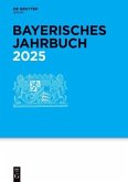 2025 / Bayerisches Jahrbuch 104. Jahrgang 2025 / Bayerisches Jahrbuch 104. Jahrgang