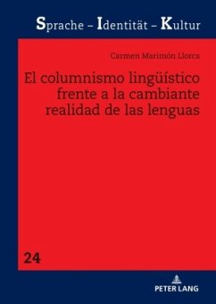 El columnismo lingüístico frente a la cambiante realidad de las lenguas - Marimón Llorca, Carmen