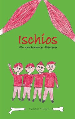 Ischios (eBook, ePUB) - Müller, Wilma