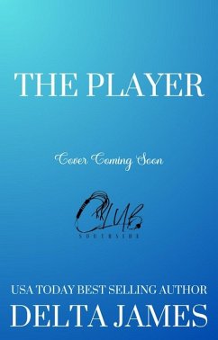 The Player (Club Southside, #7) (eBook, ePUB) - James, Delta