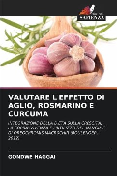 Valutare l'Effetto Di Aglio, Rosmarino E Curcuma - HAGGAI, GONDWE