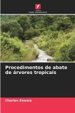 Procedimentos de abate de árvores tropicais