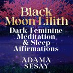 Black Moon Lilith Dark Feminine Meditation & Sleep Affirmations (MP3-Download)