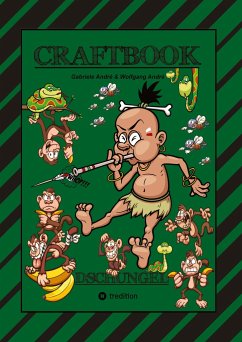 CRAFTBOOK - 150 SEITEN SPECIAL EDITION - TOLLE MOTIVE - BONUS SPIEL - MONKEY JUMP - RÄTSEL - AMAZONAS REGENWALD - André, Gabriele;André, Wolfgang