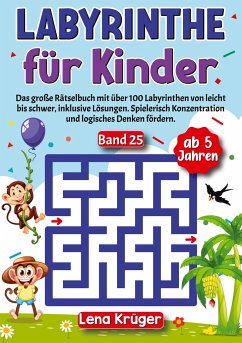 Labyrinthe für Kinder ab 5 Jahren - Band 25 - Krüger, Lena