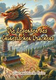 Die Legenden des Chinesischen Drachens