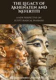 The Legacy of Akhenaten and Nefertiti