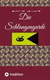 Die Schlangengarde