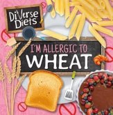 I'm Allergic to Wheat I'm Allergic to Wheat