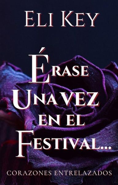 Erase una vez en el festival del queso rodante en Gloucester (Corazones Entrelazados, #2) (eBook, ePUB)