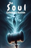 The Soul Collector's Auction (eBook, ePUB) The Soul Collector's Auction (eBook, ePUB)
