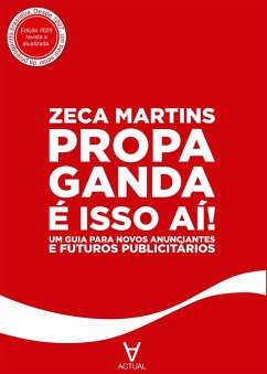 Propaganda é isso aí (eBook, ePUB) - Martins, Zeca