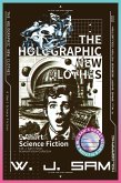 The Holographic New Clothes (A W. J. Sam's Short Science Fiction Collection) (eBook, ePUB)