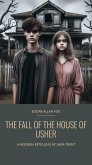 The Fall of the House of Usher (Modernization of Classics) (eBook, ePUB) The Fall of the House of Usher (Modernization of Classics) (eBook, ePUB)