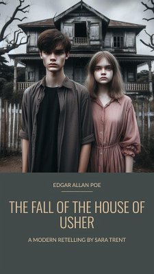 The Fall of the House of Usher (Modernization of Classics) (eBook, ePUB) - Trent, Sara