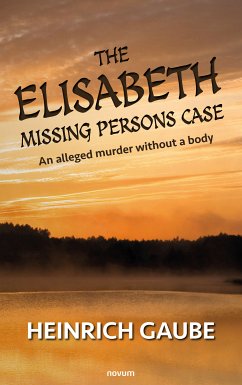 The Elisabeth missing persons case (eBook, ePUB) - Gaube, Heinrich