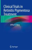 Clinical Trials in Retinitis Pigmentosa Treatment Clinical Trials in Retinitis Pigmentosa Treatment
