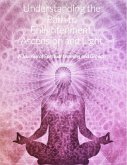 Understanding the Path to Enlightenment, Ascension and Light (eBook, ePUB)