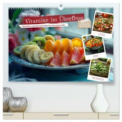 Vitamine im Überfluss (hochwertiger Premium Wandkalender 2025 DIN A2 quer), Kunstdruck in Hochglanz - Calvendo;Waurick, Kerstin