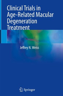 Clinical Trials in Age-Related Macular Degeneration Treatment - Weiss, Jeffrey N.