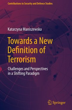 Towards a New Definition of Terrorism - Maniszewska, Katarzyna