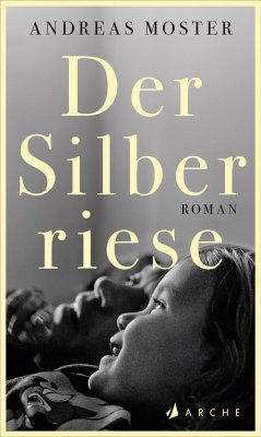 Der Silberriese - Moster, Andreas
