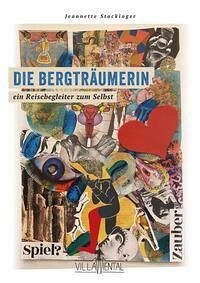 Die Bergträumerin - ein Reisebegleiter zum Selbst. - Stockinger, Jeannette