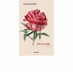 Volles Herz - Poesie - Ahrens, Karolin