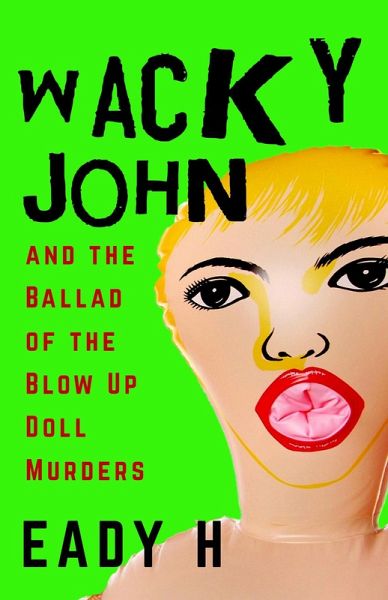 Wacky John (Batshit musicals, #1) (eBook, ePUB)