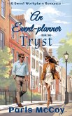 An Event-Planner Tryst (A Sweet Workplace Romance, #2) (eBook, ePUB)