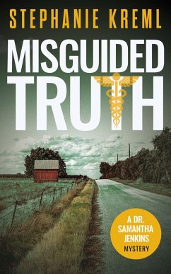 Cover Misguided Truth (Dr. Samantha Jenkins Mysteries, #4) (eBook, ePUB)