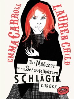 Das Mädchen mit den Schwefelhölzern schlägt zurück - Carroll, Emma