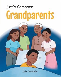 Let's Compare Grandparents (eBook, ePUB) - Custodio, Luis