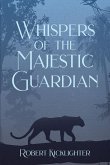 Whispers of the Majestic Guardian (eBook, ePUB)