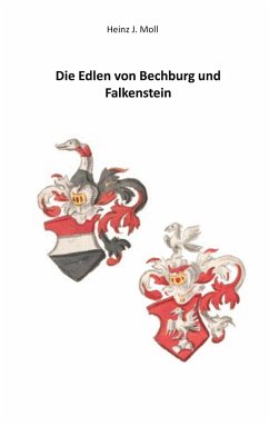 Die Edlen von Bechburg und Falkenstein - Moll, Heinz J.